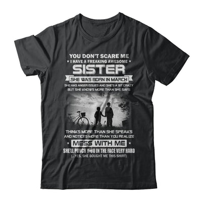 Freaking Awesome Sister She Was Born In March Brother-T-Shirt & Hoodie-Classic T-Shirt-Black