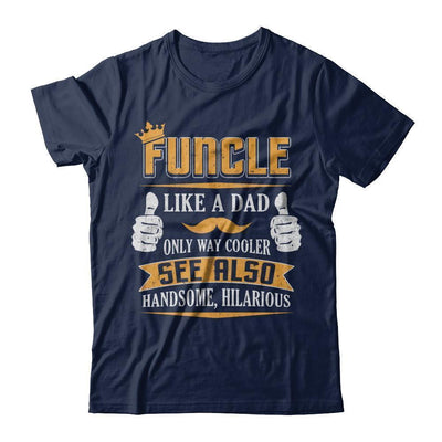 Funcle Funny Uncle Definition King Like A Dad-T-Shirt & Hoodie-Classic T-Shirt-Navy