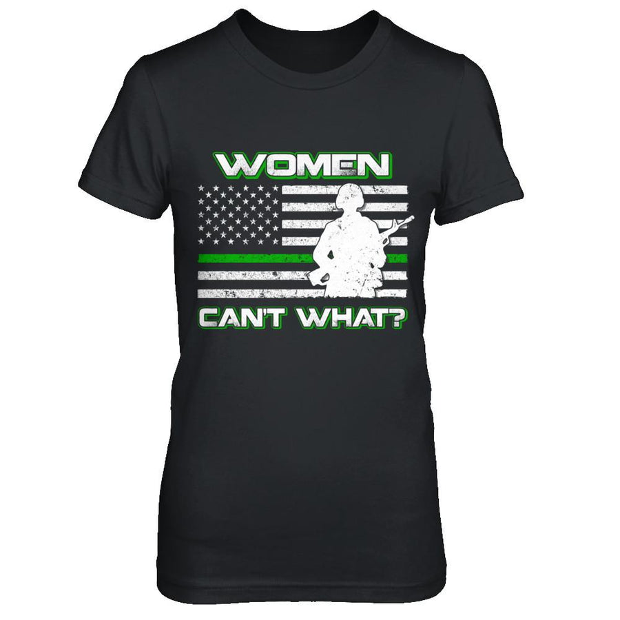 Women Can't What Soldier Warrior-T-Shirt & Hoodie-Women's T-Shirt-Black