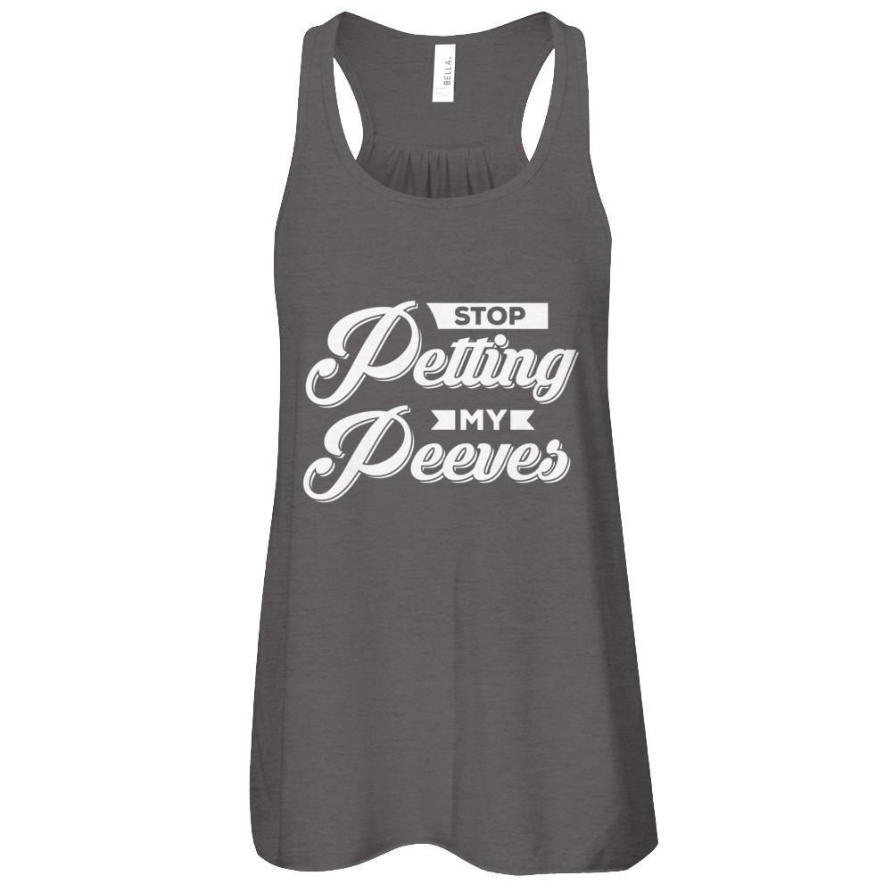 Stop Petting My Peeves-T-Shirt & Tank Top-
