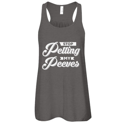 Stop Petting My Peeves-T-Shirt & Tank Top-