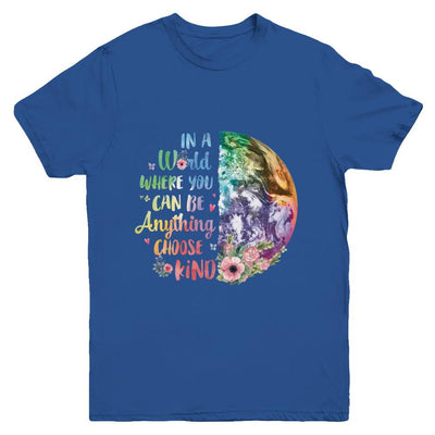 Earth In A World Where You Can Be Anything Be Kind Youth-Youth Shirt-Youth T-Shirt-Royal