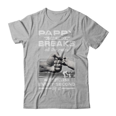 Pappy One Who Breaks All The Rules And Loves Every Second Of It-T-Shirt & Hoodie-Premium T-Shirt-Heather Gray