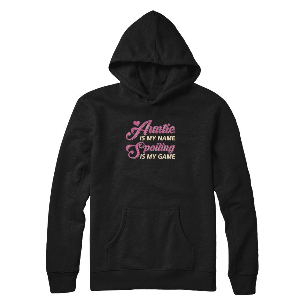Auntie Is My Name Spoiling Is My Game-T-Shirt & Tank Top-Pullover Hoodie-Black