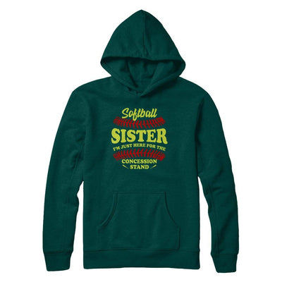 Softball Sister I'm Just Here For The Concession Stand-T-Shirt & Hoodie-Pullover Hoodie-Deep Forest