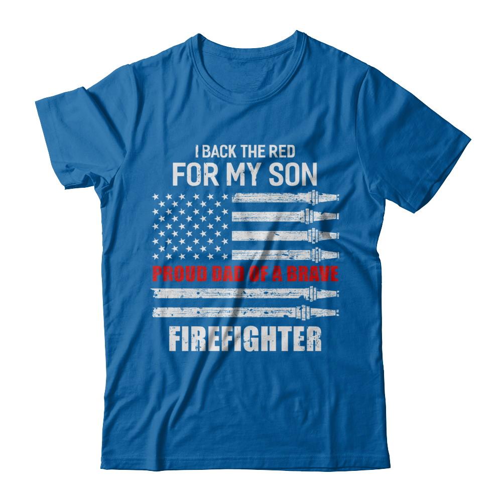 I Back The Red For My Son Proud Dad Firefighter-T-Shirt & Hoodie-Classic T-Shirt-Royal