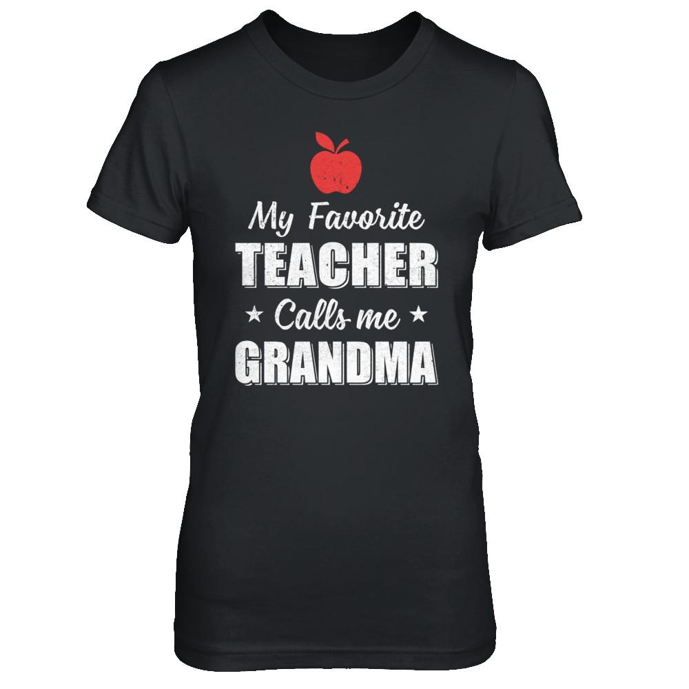 My Favorite Teacher Calls Me Grandma Mothers Day-T-Shirt & Hoodie-Women's T-Shirt-Black