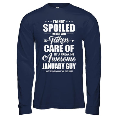 I Am Not Spoiled Just Well Taken Care Of January Guy-T-Shirt & Hoodie-Long Sleeve T-Shirt-Navy