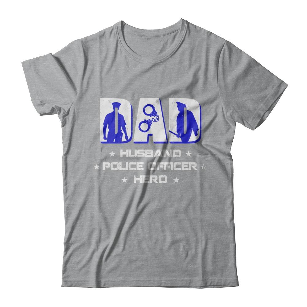 Dad Husband POLICE OFFICER Hero PoliceMan Fathers Day-T-Shirt & Hoodie-Classic T-Shirt-Sport Grey