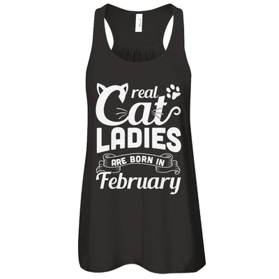 Real Cat Ladies Are Born In February Cat Day-T-Shirt & Tank Top-Women's Flowy Racerback Tank-Black