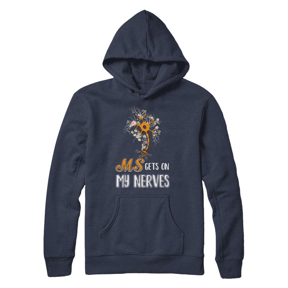 MS Gets On My Nerves Multiple Sclerosis Awareness-T-Shirt & Hoodie-Pullover Hoodie-Navy