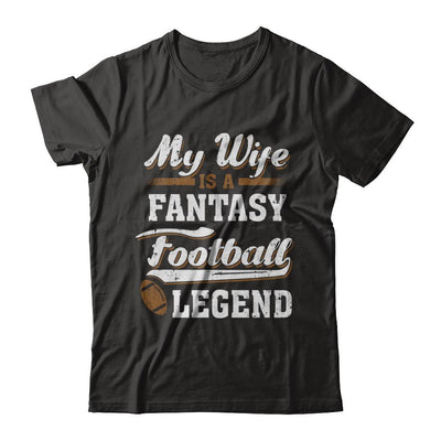 My Wife Is A Fantasy Football Legend-T-Shirt & Hoodie-Classic T-Shirt-Black