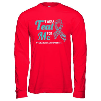 I Wear Teal For Me Ovarian Cancer Awareness-T-Shirt & Hoodie-Long Sleeve T-Shirt-Red