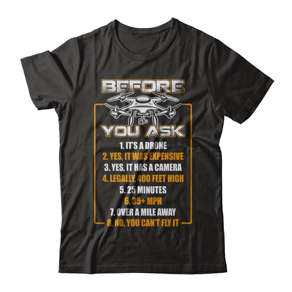 Before You Ask Drone Funny-T-Shirt & Hoodie-Premium T-Shirt-Black