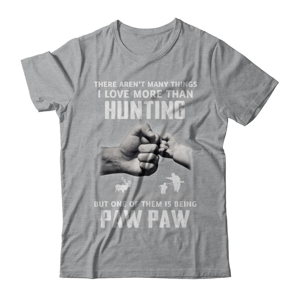 I Love More Than Hunting Being Paw Paw Funny Fathers Day-T-Shirt & Hoodie-Classic T-Shirt-Sport Grey