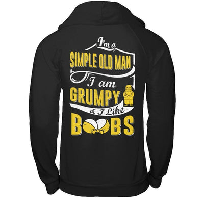 I'm A Simple Old Man I'm Grumpy And I Like Boobs-T-Shirt & Hoodie-Pullover Hoodie-Black