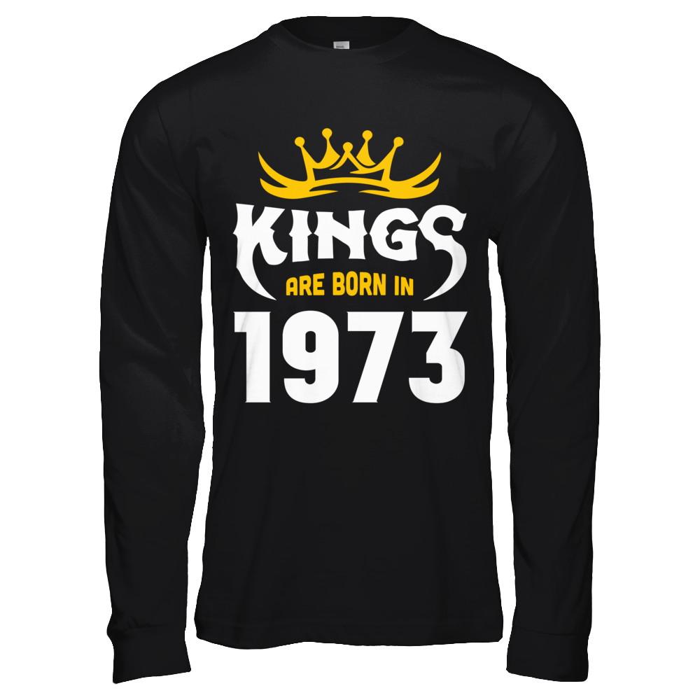Kings Are Born In 1973 Birthday Gift-T-Shirt & Hoodie-Long Sleeve T-Shirt-Black