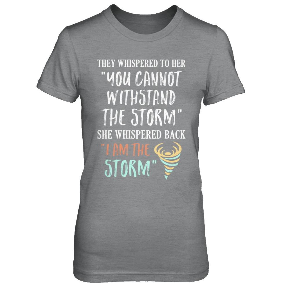 She Whispered Back I Am The Storm-T-Shirt & Hoodie-Women's T-Shirt-Sport Grey