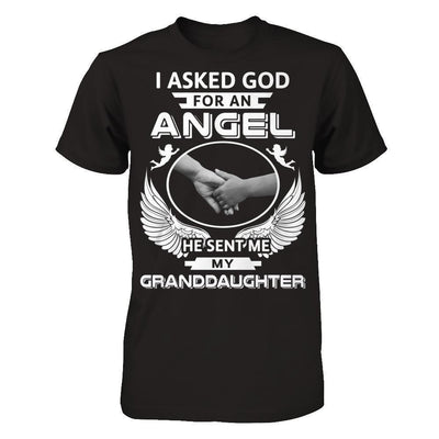 I Asked God For An Angel He Sent Me My Granddaughter-T-Shirt & Hoodie-Premium T-Shirt-Black