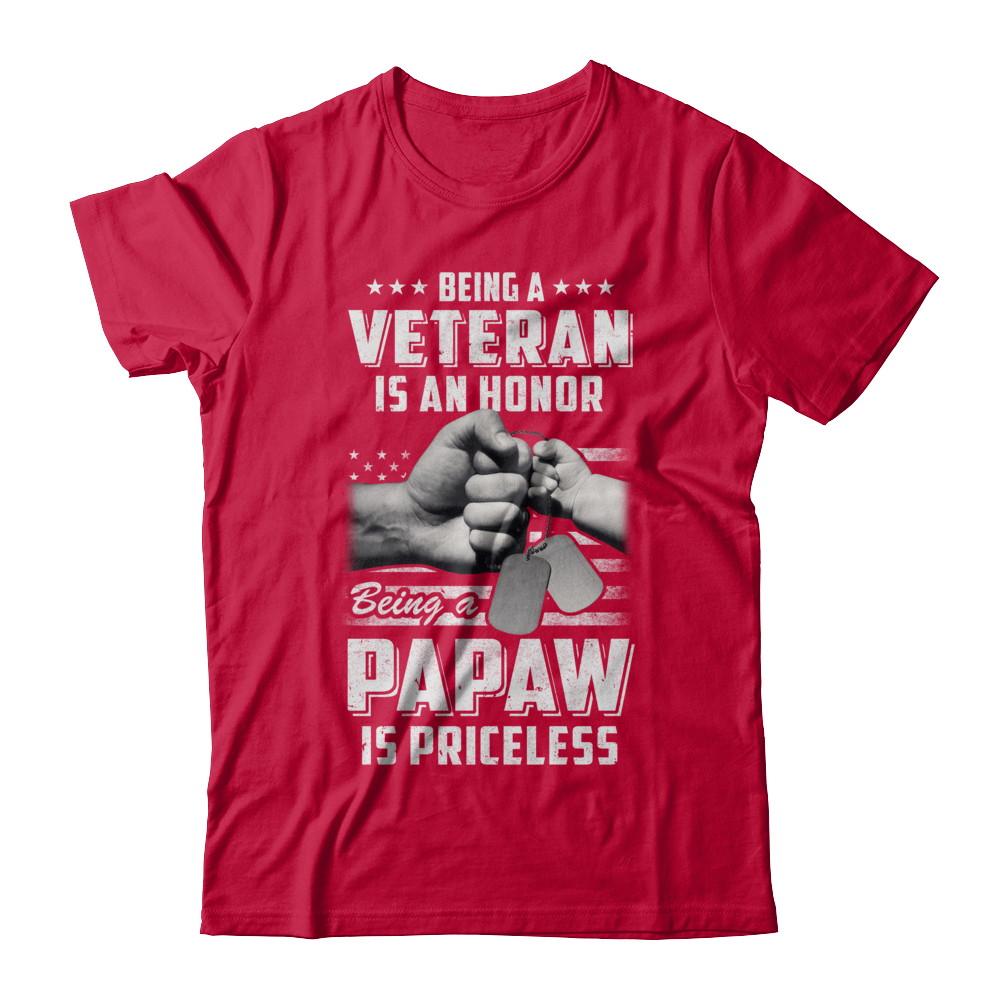 Being A Veteran Is An Honor Being A PaPaw Is Priceless-T-Shirt & Hoodie-Classic T-Shirt-Red