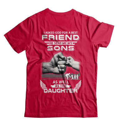 I Asked God For A Best Friend He Sent Me My Sons And Daughter-T-Shirt & Hoodie-Classic T-Shirt-Red