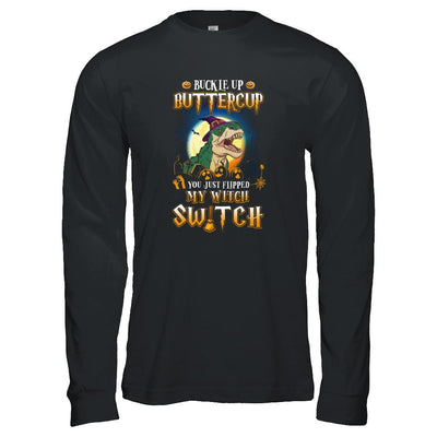 Buckle Up Buttercup Halloween Witch Dinosaur Costume-T-Shirt & Tank Top-Long Sleeve T-Shirt-Black