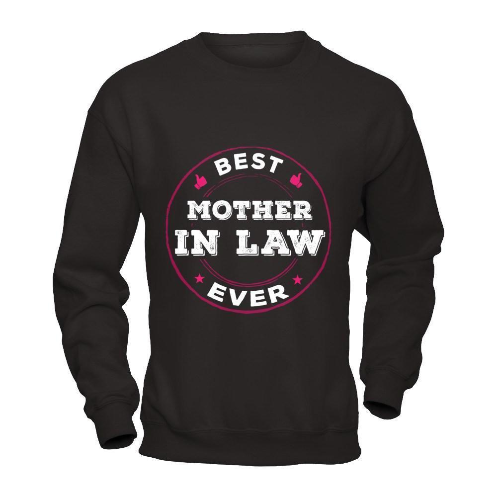 Best Mother In Law Ever-T-Shirt & Hoodie-Crewneck Sweatshirt-Black