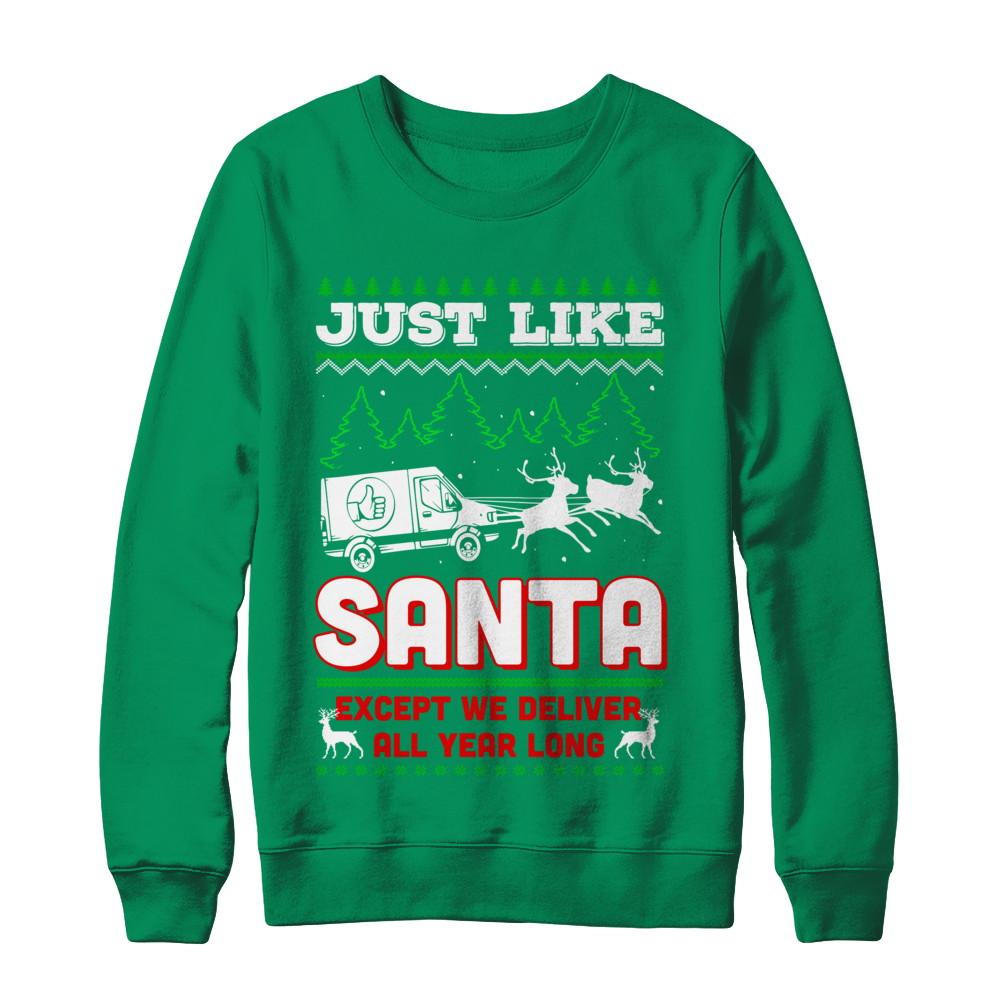 Just Like Santa Except We Deliver All Year Long Shipper Courier-T-Shirt & Sweatshirt-Crewneck Sweatshirt-Irish Green