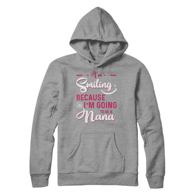 I'm Smiling Because I'm Going To Be A Nana-T-Shirt & Hoodie-Pullover Hoodie-Sport Grey