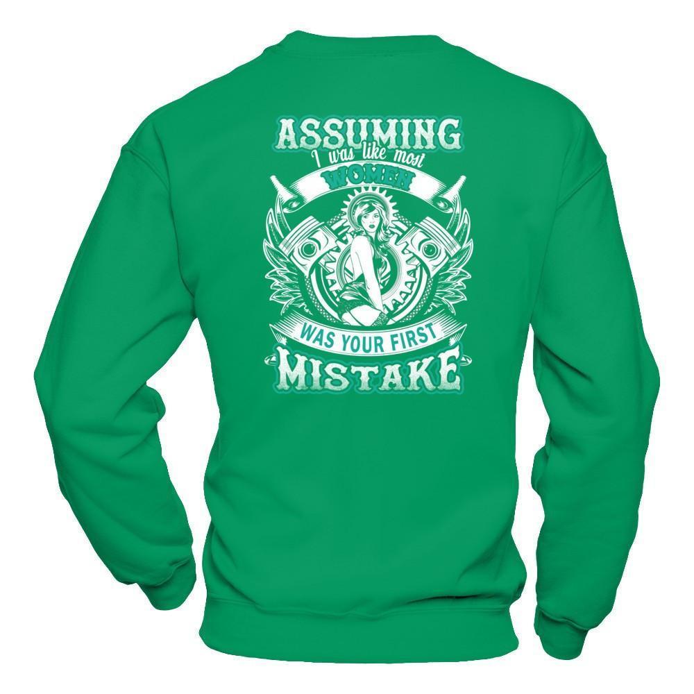 Assuming I Was Like Most Women Was Your First Mistake-T-Shirt & Hoodie-Crewneck Sweatshirt-Irish Green