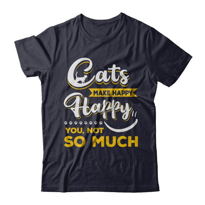 Cats Make Me Happy You Not So Much-T-Shirt & Hoodie-Premium T-Shirt-Midnight Navy