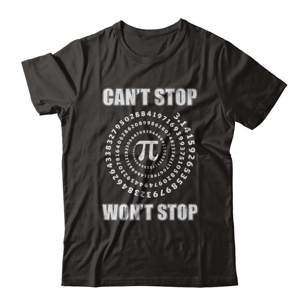 Pi Can't Stop Won't Stop Pi Day 3.14 Funny Math-T-Shirt & Hoodie-Premium T-Shirt-Black