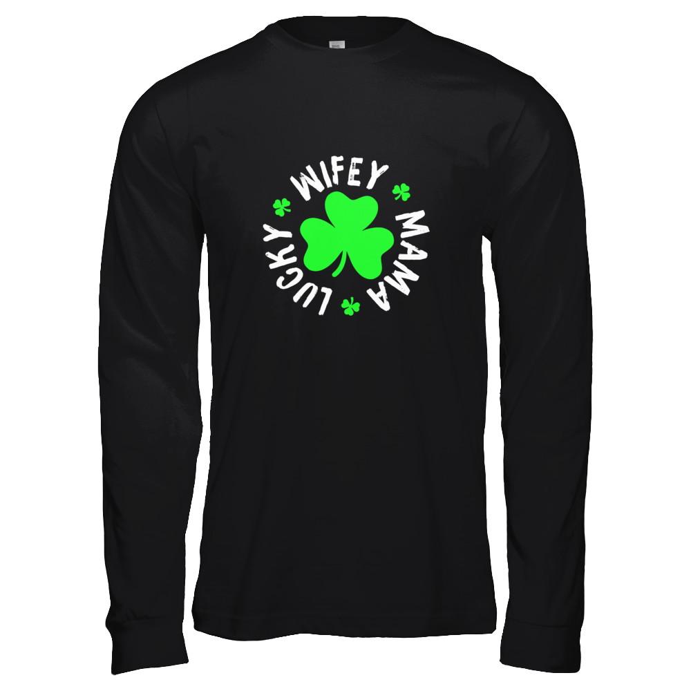 Wifey Mama Lucky St Patricks Day-T-Shirt & Tank Top-Long Sleeve T-Shirt-Black