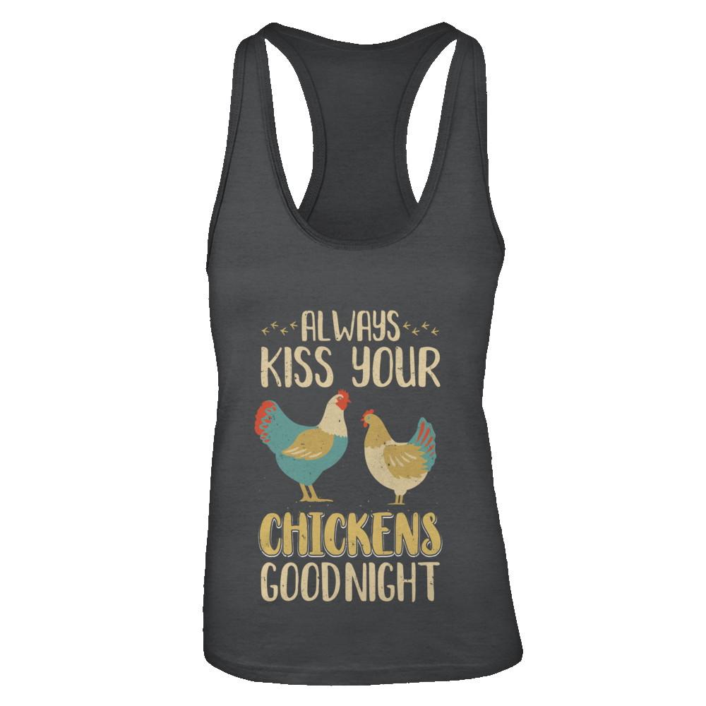 Always Kiss Your Chickens Goodnight Funny Farmer-T-Shirt & Tank Top-Women's Ideal Racerback Tank-Black