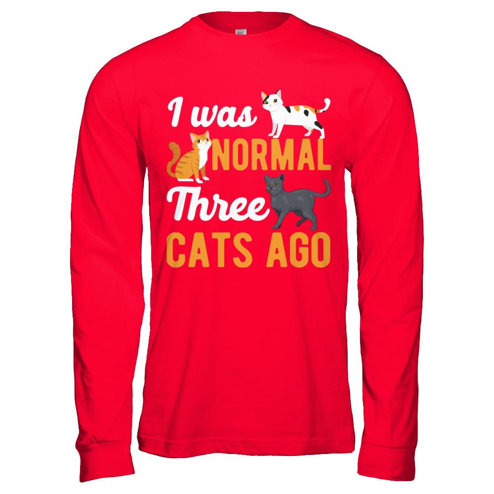 I Was Normal 3 Cats Ago-T-Shirt & Hoodie-Long Sleeve T-Shirt-Red