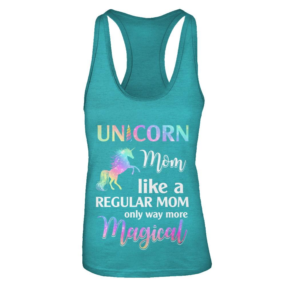 Unicorn Mom Like A Regular Mom Birthday Gift Mothers Day-T-Shirt & Tank Top-Women's Ideal Racerback Tank-Tahiti Blue