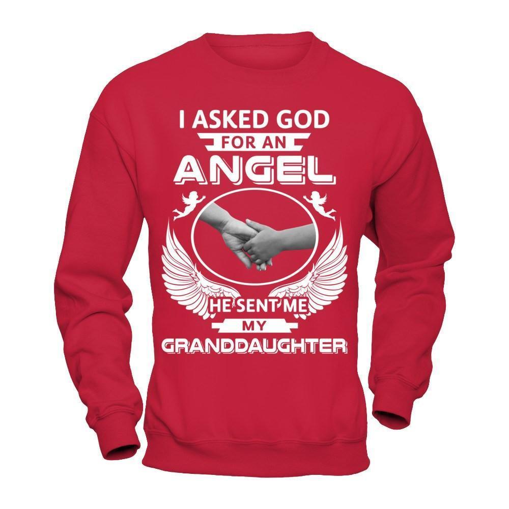 I Asked God For An Angel He Sent Me My Granddaughter-T-Shirt & Hoodie-Crewneck Sweatshirt-Red