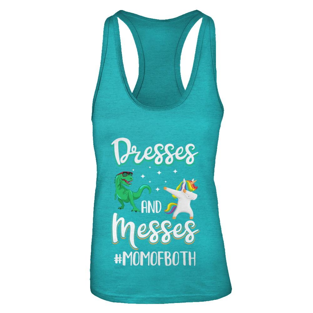 Dresses And Messes Mom Of Both Funny Gift For Mom-T-Shirt & Tank Top-Women's Ideal Racerback Tank-Tahiti Blue