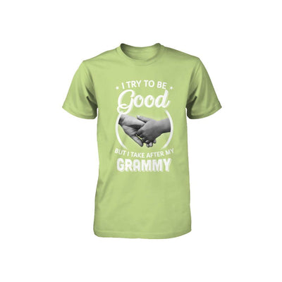 I Try To Be Good But I Take After My Grammy Toddler Kids Youth-Youth Shirt-Toddler T-Shirt-Key Lime