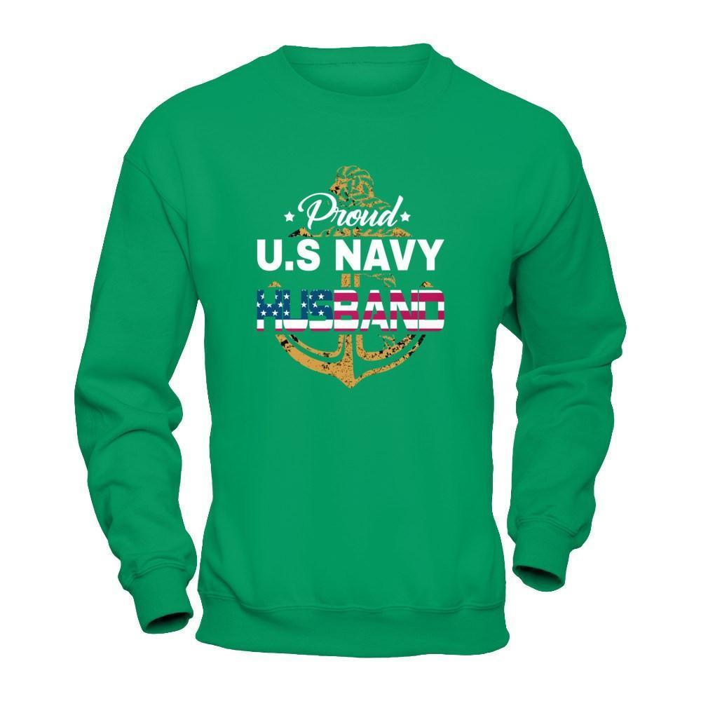 Proud US Navy Husband-T-Shirt & Hoodie-Crewneck Sweatshirt-Irish Green