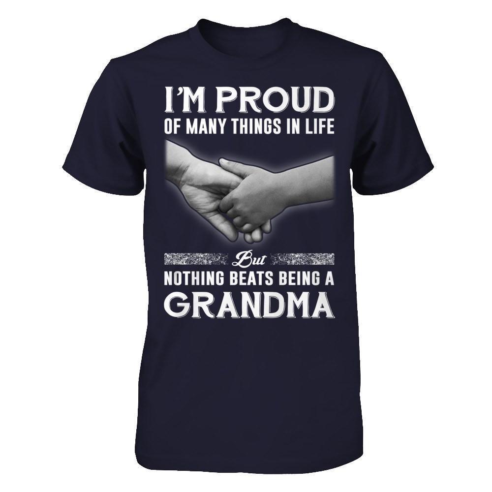 Proud Of Many Things In Life Nothing Beats Being A Grandma-T-Shirt & Hoodie-Premium T-Shirt-Midnight Navy
