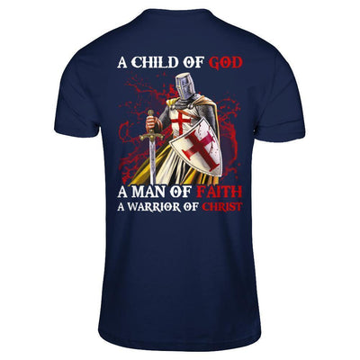 Knight Templar A Child Of God A Man Of Faith A Warrior Of Christ-T-Shirt & Hoodie-Classic T-Shirt-Navy