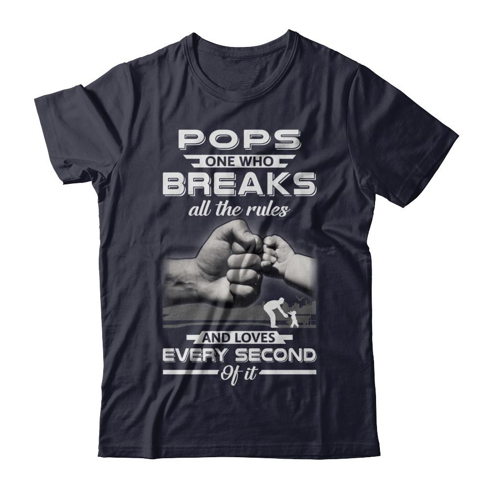 Pops One Who Breaks All The Rules And Loves Every Second Of It-T-Shirt & Hoodie-Premium T-Shirt-Midnight Navy