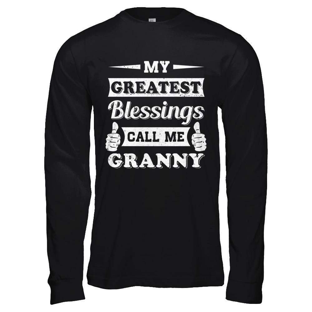 My Greatest Blessings Call Me Granny-T-Shirt & Hoodie-Long Sleeve T-Shirt-Black