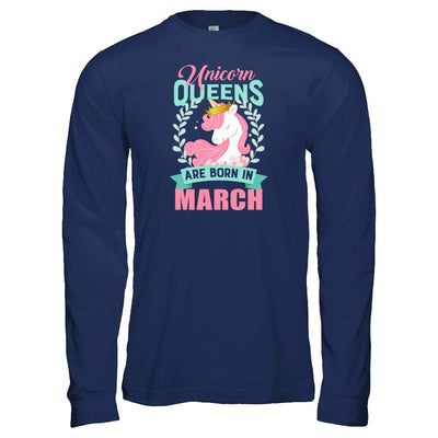 Unicorn Queens Are Born In March Birthday Gift-T-Shirt & Tank Top-Long Sleeve T-Shirt-Navy