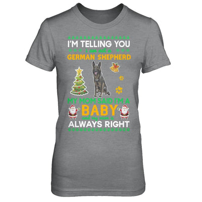 I Am Not A Black German Shepherd My Mom Said I'm A Baby-T-Shirt & Sweatshirt-Women's T-Shirt-Sport Grey