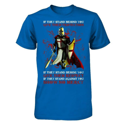 Knight Templar If They Stand Behind You Give Them Protection-T-Shirt & Hoodie-Classic T-Shirt-Royal