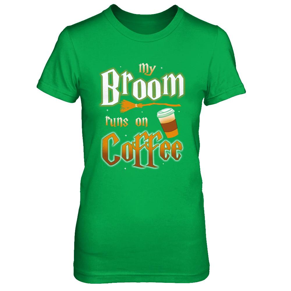 My Broom Runs On Coffee Halloween Witch Costume-T-Shirt & Hoodie-Women's T-Shirt-Irish Green