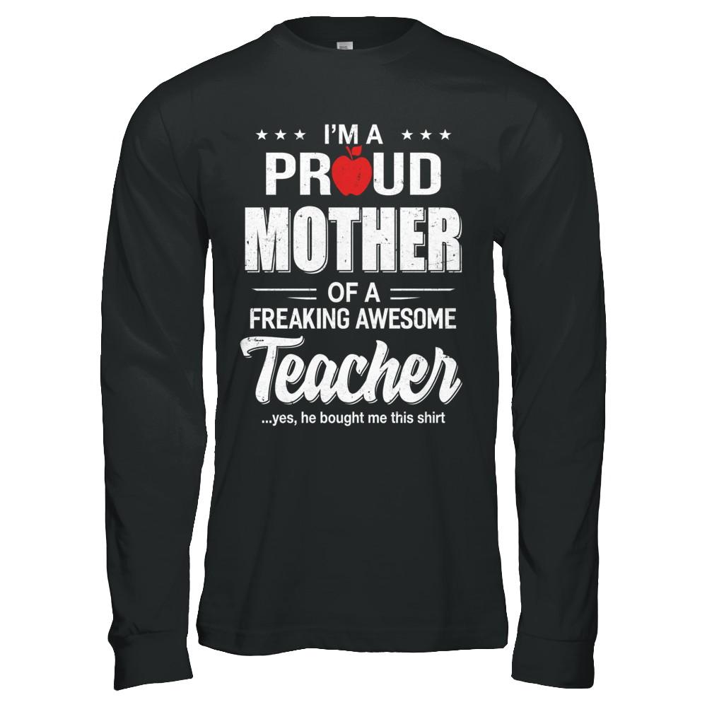 I'm A Proud Mother From Awesome Teacher Son Mom-T-Shirt & Hoodie-Long Sleeve T-Shirt-Black
