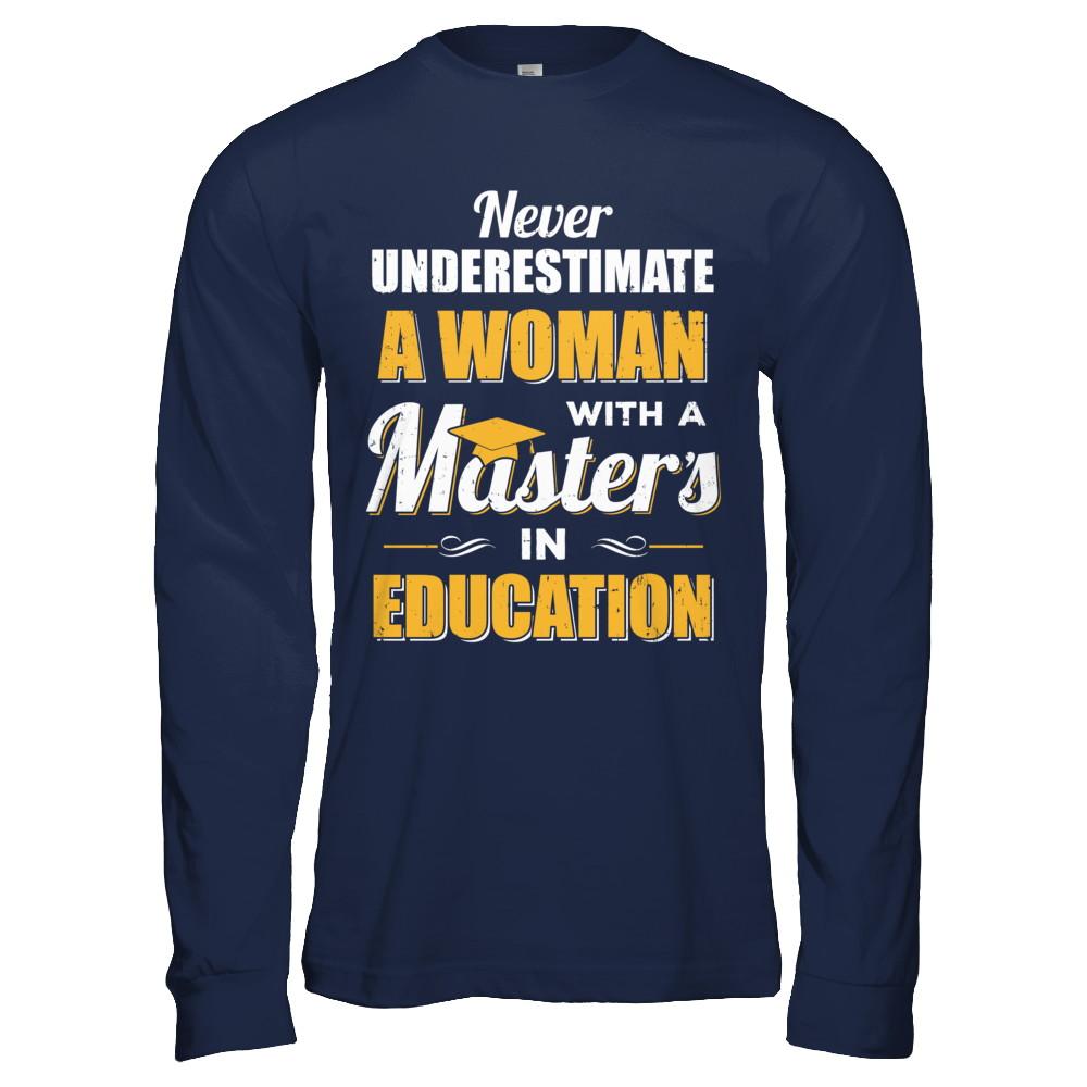 Woman With A Masters In Education Degree Graduation Gift-T-Shirt & Hoodie-Long Sleeve T-Shirt-Navy